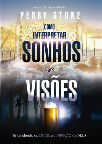 Como Interpretar Sonhos E Visões