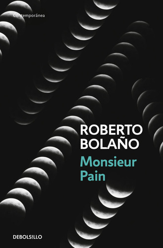Monsieur Pain - Bolaño, Roberto