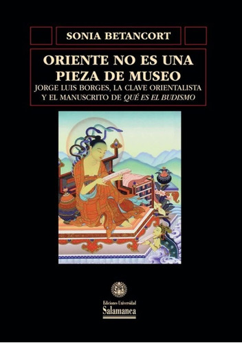 Libro: Oriente No Es Una Pieza De Museo: Jorge Luis Borges,