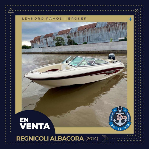 Regnicoli Albacora  Año 2014 Suzuky 175 Hp