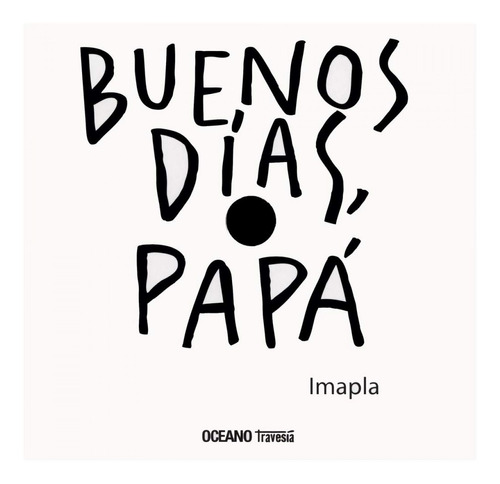 Libro - Buenos Días, Papá 