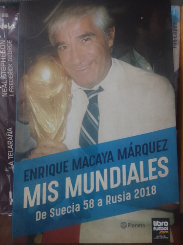 Mis Mundiales - Enrique Macaya Marquez