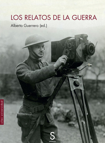 Relatos De La Guerra, De Guerrero Marti, Alberto. Editorial Silex Ediciones, S.l., Tapa Blanda En Español