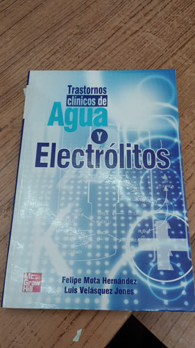 Libro Trastorno Clinicos De Agua Y Electrolitos