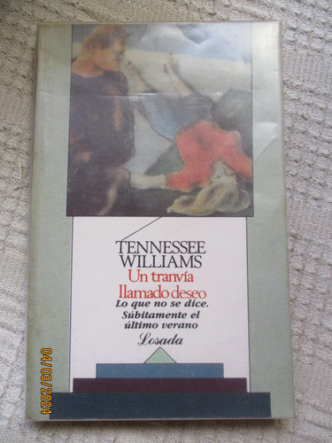 Tennessee Williams - Un Tranvía Llamado Deseo