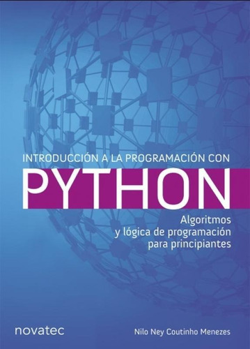 Introduccion A La Programacion Con Python - Novatec, De Nilo Ney Coutinho Menezes. Editora Novatec Ed Ltda, Capa Mole, Edição 1 Em Espanhol