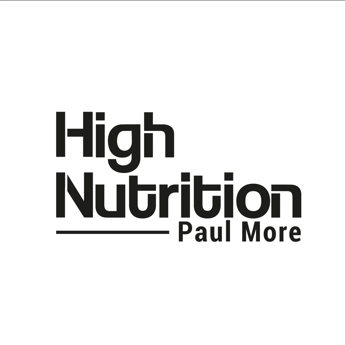 High Nutrition - Paul More