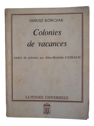 Colonies De Vacances / Janusz Korczak / En Francés