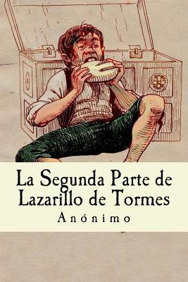 Libro La Segunda Parte De Lazarillo De Tormes - Anonimo