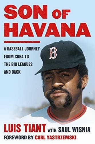 Hijo De La Habana: Un Viaje De Beisbol Desde Cuba A Las Gran