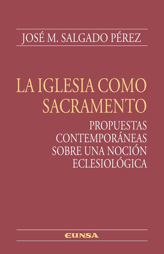 Libro La Iglesia Como Sacramento - Salgado Perez, Jose Ma...