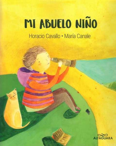 Mi Abuelo Niño - Cavallo, Horacio/ Canale, Maria