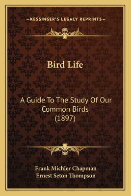 Libro Bird Life: A Guide To The Study Of Our Common Birds...