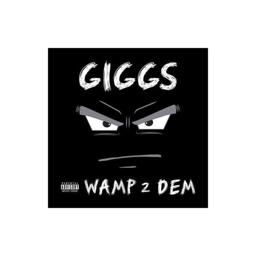 Giggs Wamp 2 Dem Uk Import  Cd