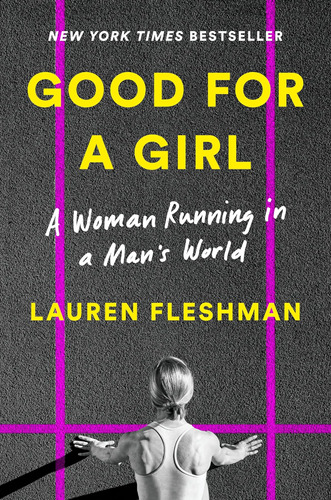 Libro:  Good For A Girl: A Woman Running In A Manøs World