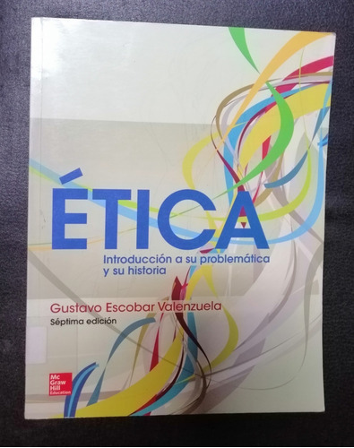 Etica Introduccion A Su Problematica Y Su Historia 