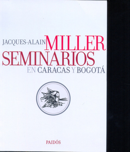 Seminarios En Caracas Y Bogota  - Jacques - Alain Miller