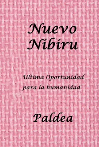 Nuevo Nibiru -ultima Oportunidad Para La Humanidad-