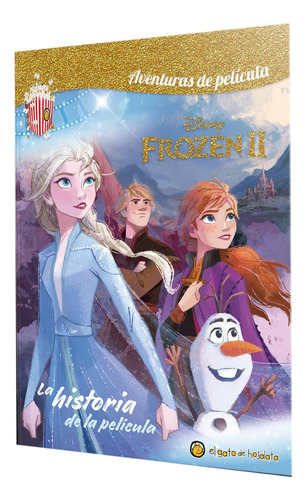 Disney Frozen Ii - La Historia De La Pelicula - Autores Vari