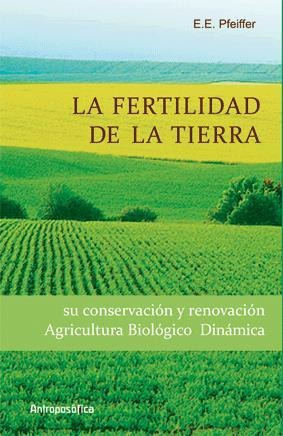 Fertilidad De La Tierra, La - Pfeiffer, Erna