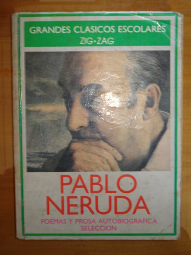 Pablo Neruda - Poemas Y Prosa Autobiográfica Selección, 1990