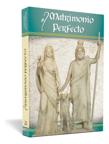 El Matrimonio Perfecto - Samael Aun Weor | Ageac - Color