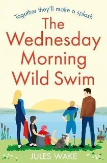 Libro The Wednesday Morning Wild Swim - Jules Wake