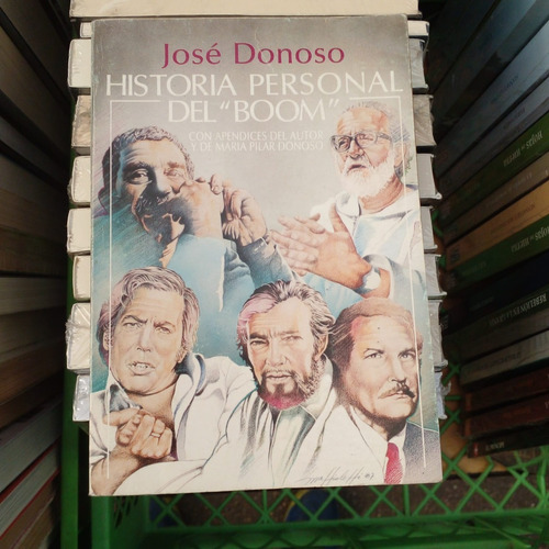 Libro Historia Personal Del  Boom  Autor: José Donoso