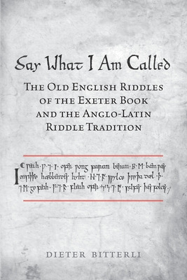 Libro Say What I Am Called: The Old English Riddles Of Th...