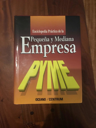 Enciclopedia De La Pequeña Y Mediana Empresa (nuevo-sin Uso)