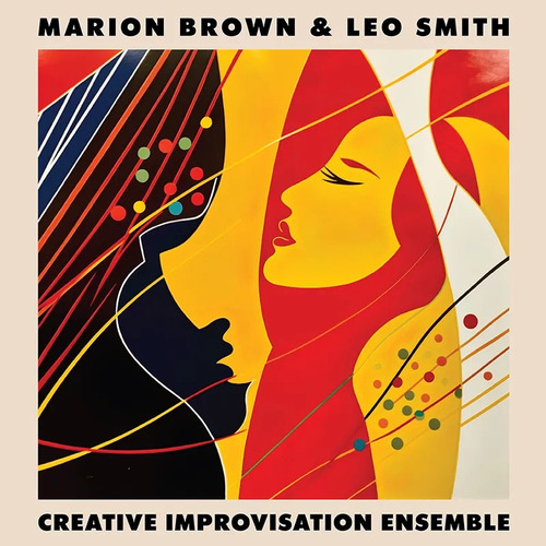 Marion Brown Leo Smith Creative Improvisation Ensemble