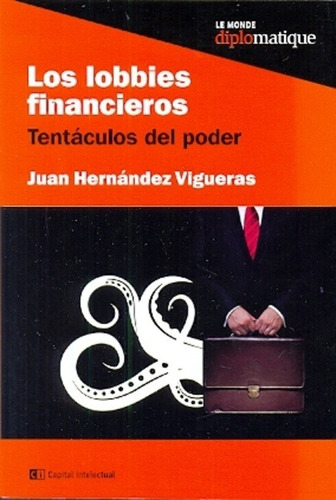 Los Lobbies Financieros - Juan Hernández Vigueras