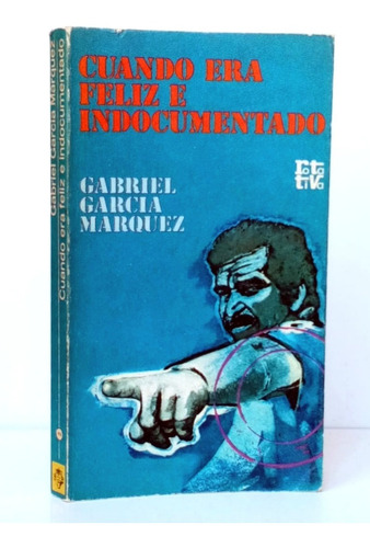 Cuando Era Feliz Indocumentado Gabriel García Márquez / N Pj