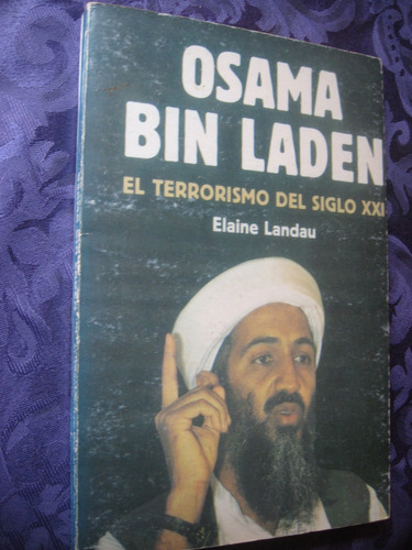 Osama Bin Laden El Terrorismo Del Siglo Xxi Año 2001