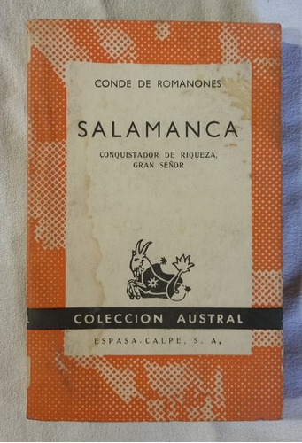 Salamanca Conquistador De Riqueza - Conde De Romanones