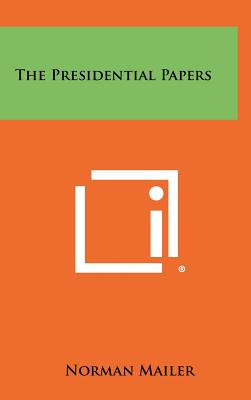 Libro The Presidential Papers - Mailer, Norman