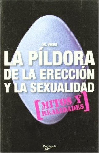 Libro La Pildora De La Ereccion Y La Sexualidad.