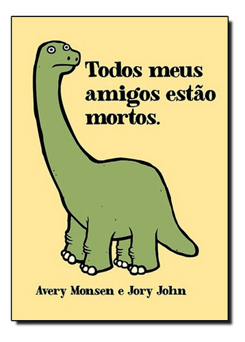 Livro Todos Meus Amigos Estao Mortos