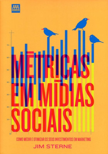 Métricas em mídias sociais, de Sterne, Jim. Editora Brasil Franchising Participações Ltda, capa mole em português, 2012