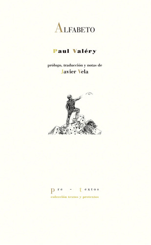 Alfabeto, Paul Valery, Pre-textos