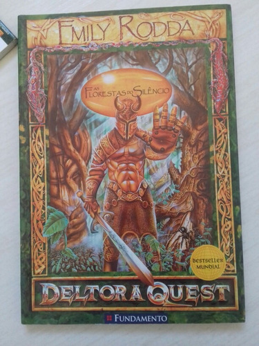Deltora Quest - As Florestas Do Silencio - Emily Rodda