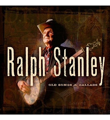Stanley Ralph Old Songs & Ballads 1 Usa Import Cd Nuevo 
