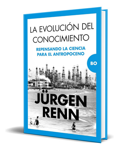 Libro La Evolución Del Conocimiento [ Jürgen Renn ] Original
