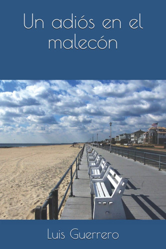 Libro: Un Adiós En El Malecón (edición En Español)