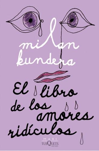 El Libro De Los Amores Ridículos, De Milan Kundera. 6287577190, Vol. 1. Editorial Editorial Grupo Planeta, Tapa Blanda, Edición 2024 En Español, 2024