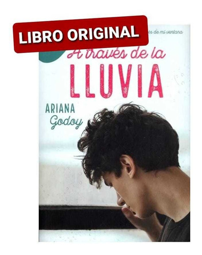 A Través De La Lluvia ( Libro Y Original )