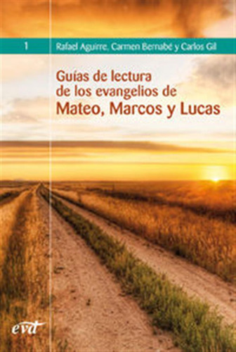 Guias De Lectura De Los Evangelios De Mateo, Marcos Y Lucas