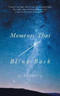 Libro Moments That Blink Back: Tips And Triggers For Joyf...