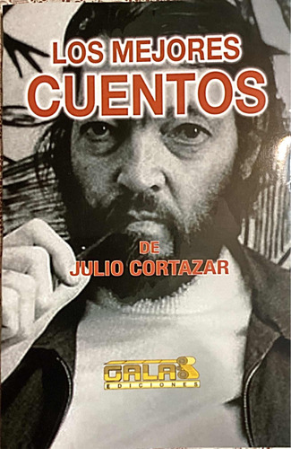 Los Mejores Cuentos De Julio Cortázar (los Mejores)