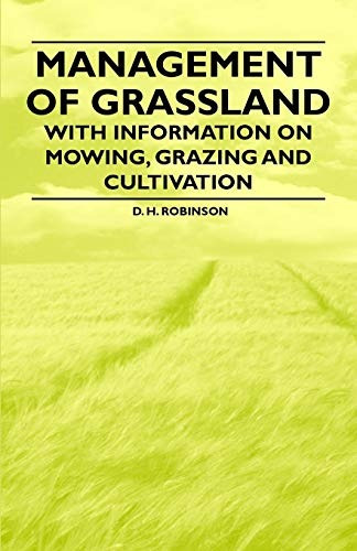 Management Of Grassland  With Information On Mowing, Grazing